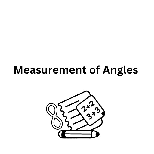 Measurement of Angles 